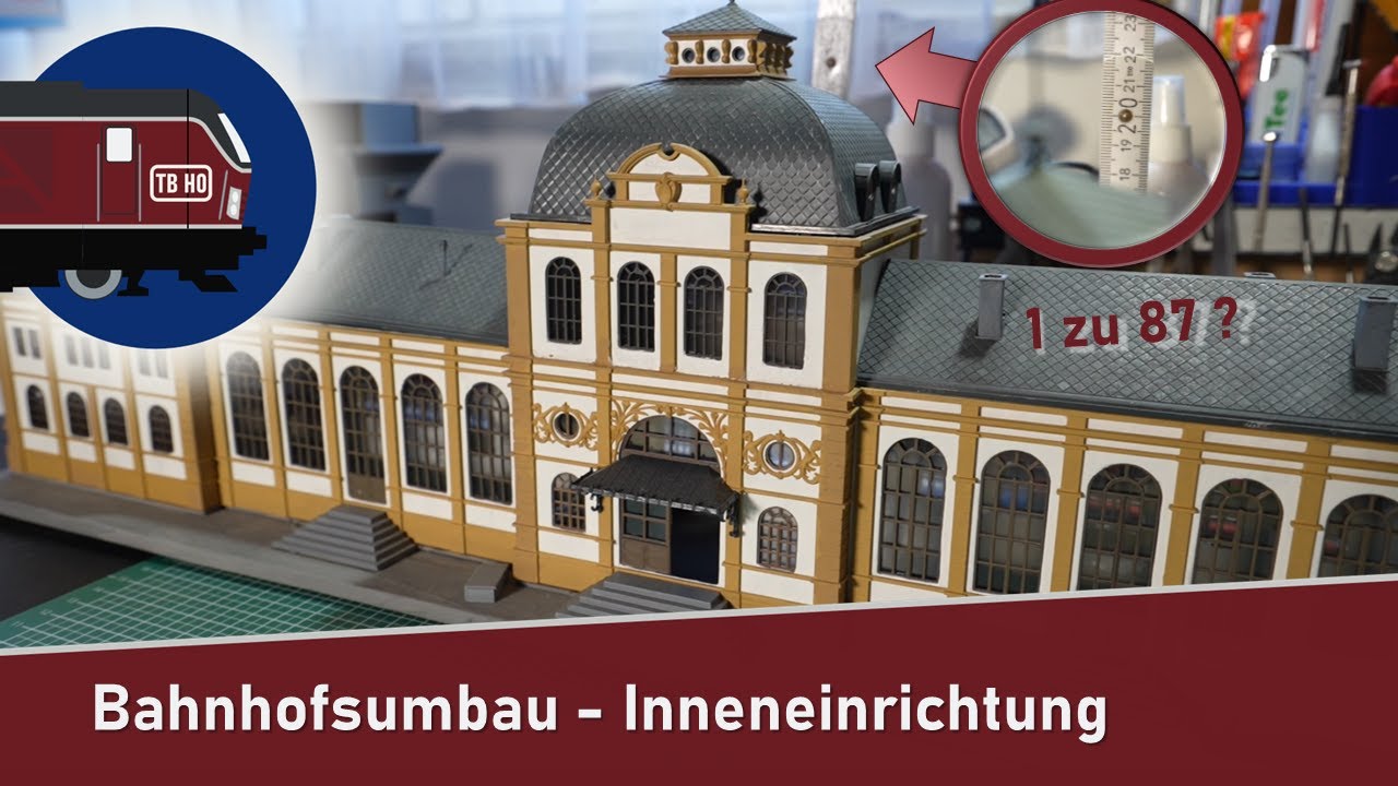 Bahnhofsumbau - Inneneinrichtung | Ist der wirklich 1 zu 87? - 063