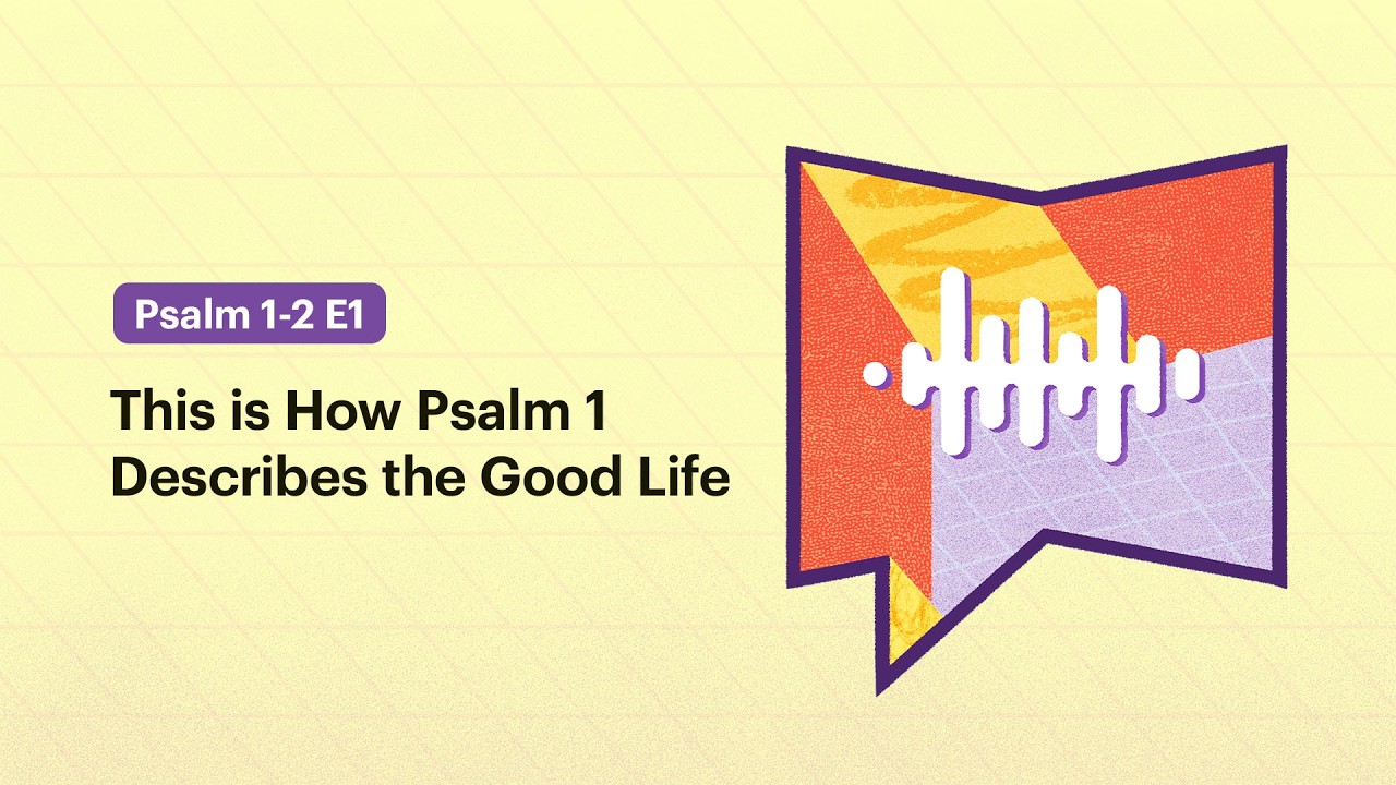 This is How Psalm 1 Describes the Good Life
