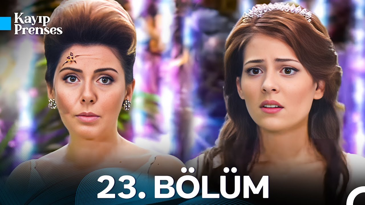 Kayıp Prenses 23. Bölüm - İyileştirilmiş Görüntü
