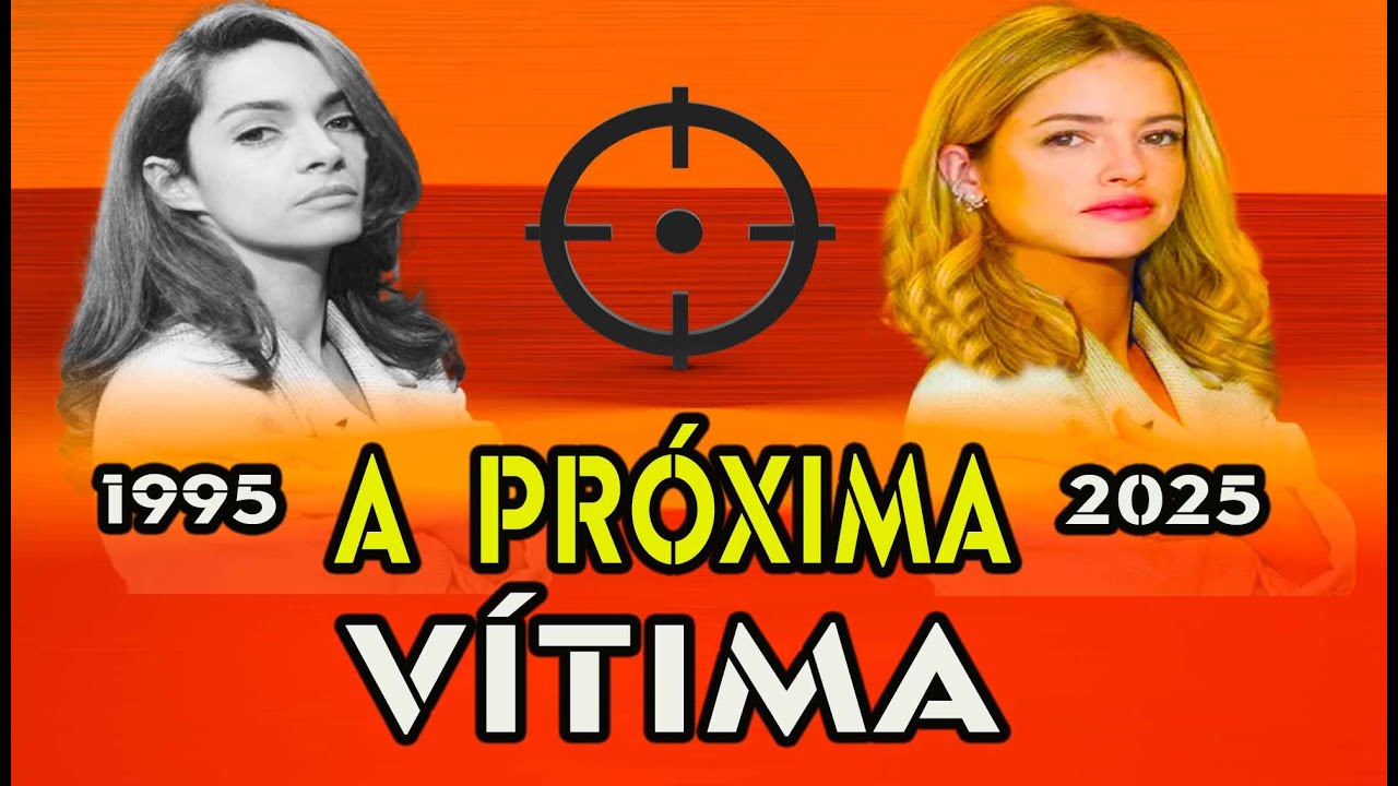 📺 Remake de Novelas da Globo - A Próxima Vítima - Novelas que Merecem Remake (Simulação)