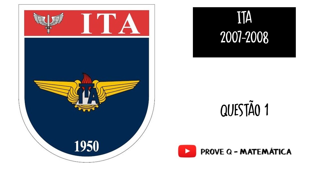 ITA 2007/2008 Questão 01