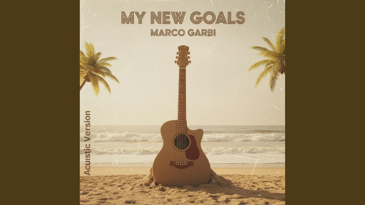 My New Goals (Acoustic Version)