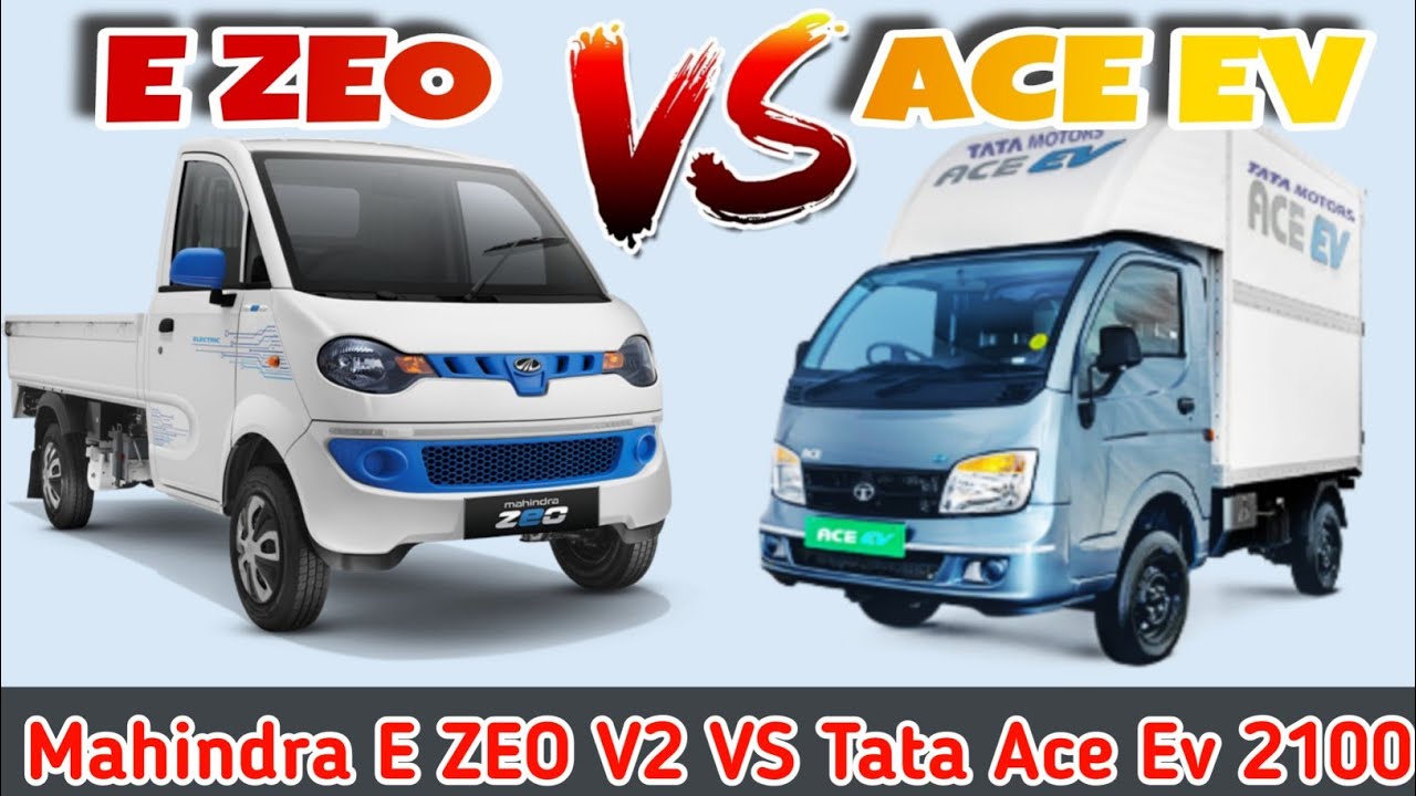 Mahindra E ZEO VS Tata Ace Ev 2100 Wb || अब कोन रहेगा किस पे भारी 🤔 Comparison Video 💥