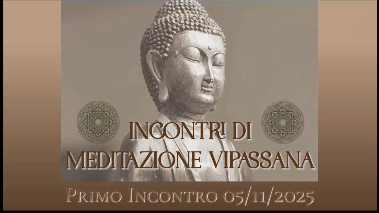 Primo Incontro di Meditazione Vipassana (audio) 