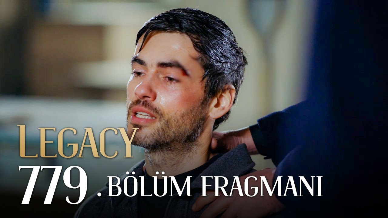 Emanet 779. Bölüm Fragmanı | Legacy Episode 779 Promo