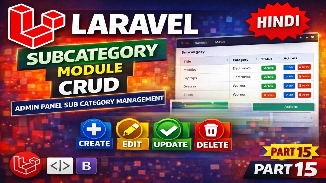 Laravel Subcategory Module CRUD | Admin Panel Sub Category Management | Hindi | Part 15