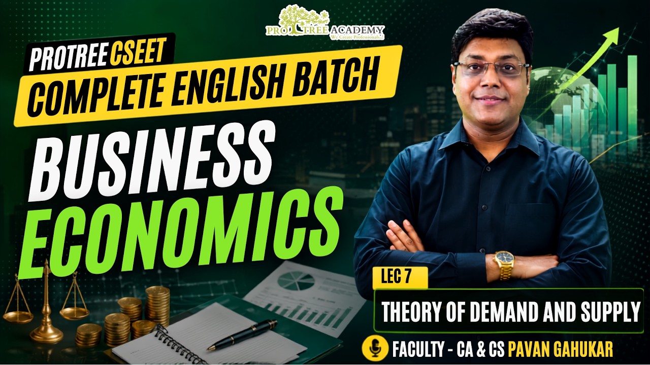 ProTree CSEET ENGLISH Batch | Economics | Lecture 7 | October 2026