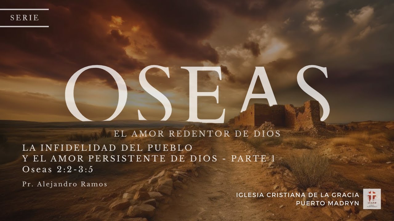 LA INFIDELIDAD DEL PUEBLO Y EL AMOR PERSISTENTE DE DIOS - Parte 1 | Pr. Alejandro Ramos