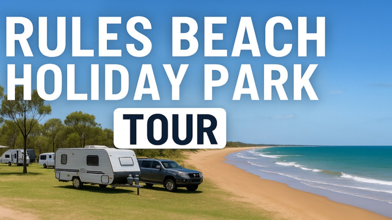 Rules Beach Holiday Park, Queensland Coastal Camping Review