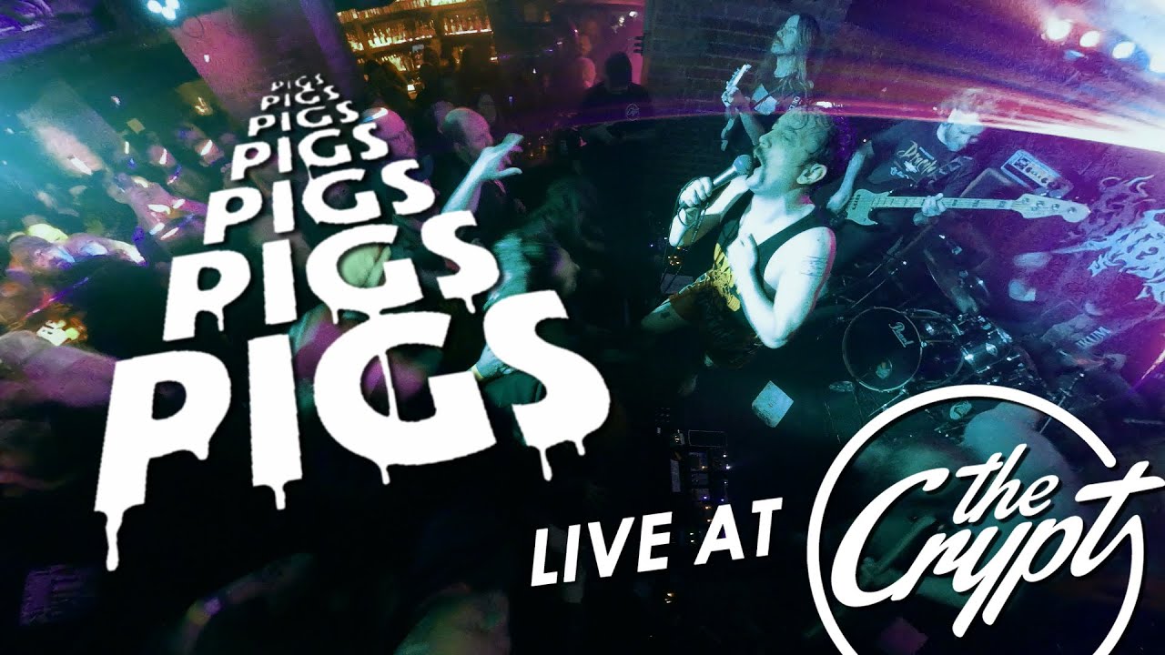 PIGS PIGS PIGS PIGS PIGS PIGS PIGS - A66 (LIVE AT THE CRYPT 4/3/23) ENTOMBED FESTIVAL