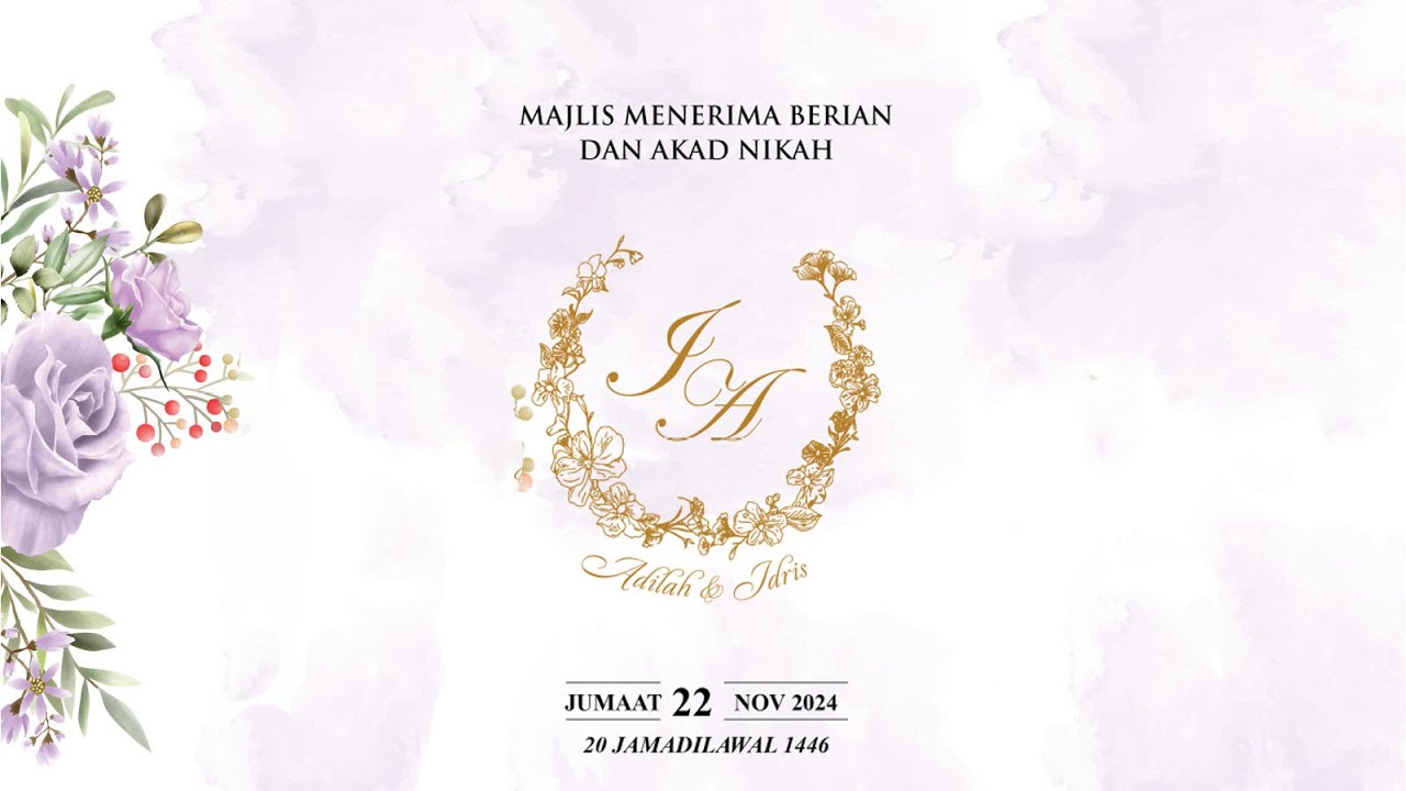 Majlis Menerima Berian & Akad Nikah - Idris & Adilah