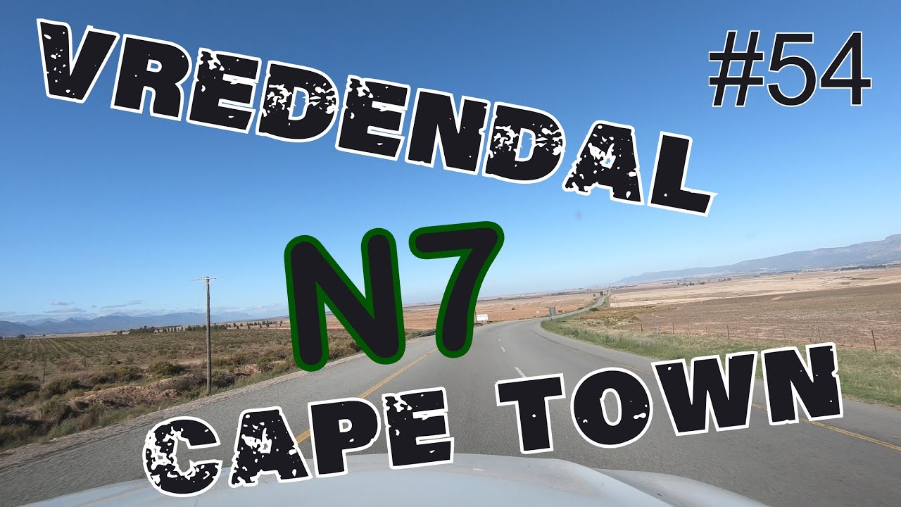 Driving in South Africa: Vredendal to Cape Town via Clanwilliam, Malmesbury, etc. N7 national Rd