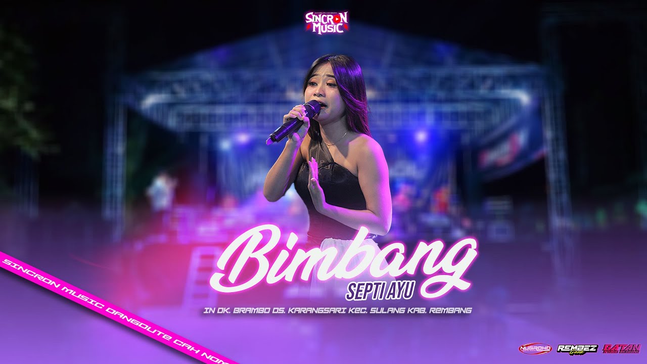 BIMBANG - SEPTI AYU - SINCRON MUSIC - REMBES GANK