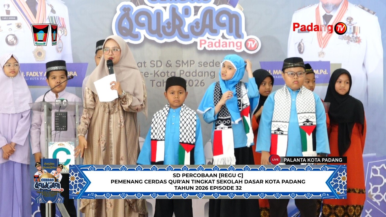🔴 LIVE : Cerdas Qur'an Tingkat Sekolah Dasar/Sederajat Kota Padang Tahun 2026 Episode 32