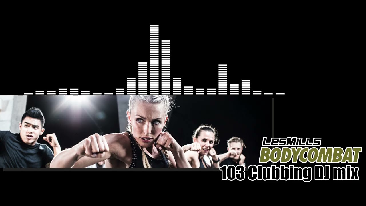 [DJ Mix] Bodycombat 103 Clubbing DJ Mix
