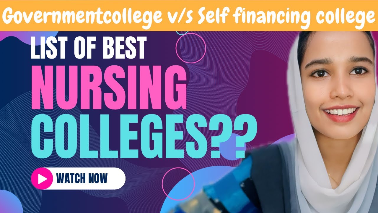 Best BSc Nursing Colleges in Kerala ⁉️Difference between Govt College and Self financing College ??