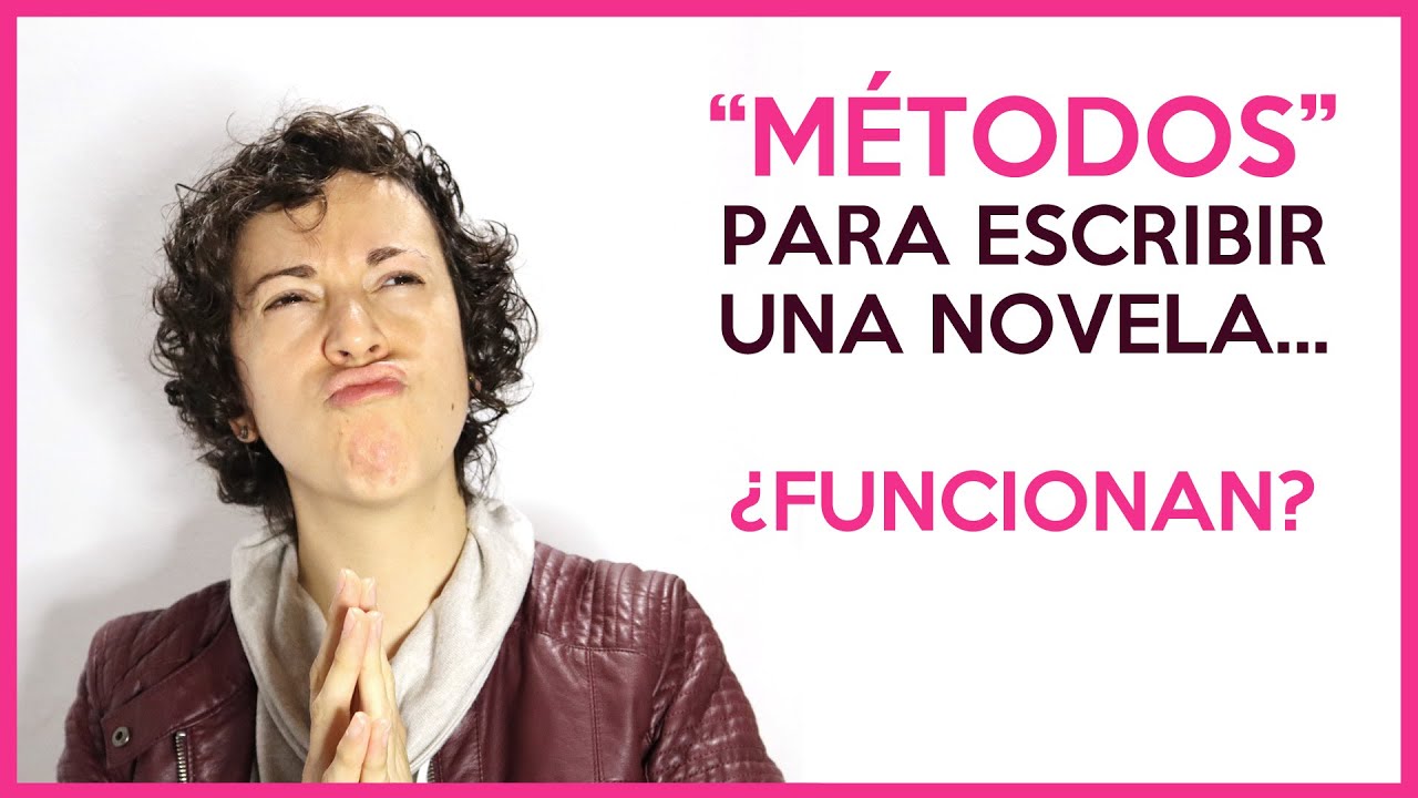 Métodos para escribir una novela... ¿funcionan?