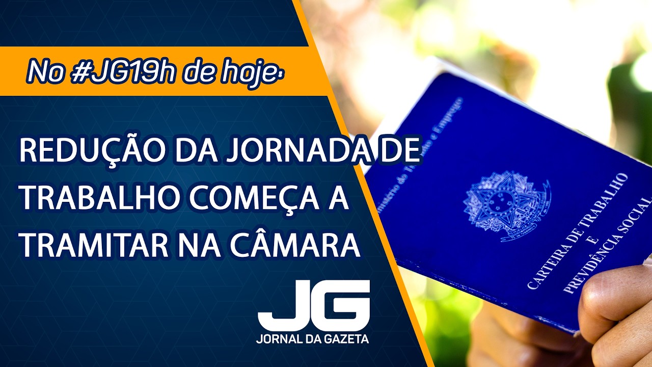 Redução da jornada de trabalho começa a tramitar na câmara – Jornal da Gazeta – 09/02/2026
