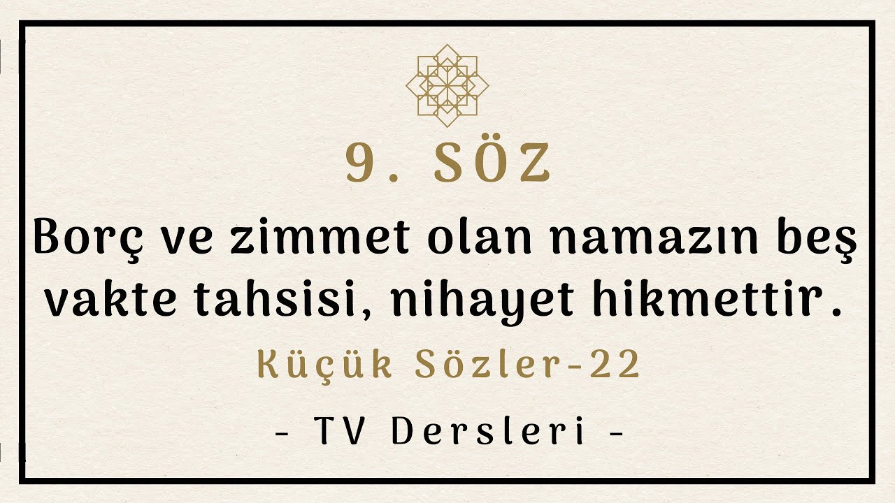 22- KÜÇÜK SÖZLER / 9. Söz, 4. Ders (TV)