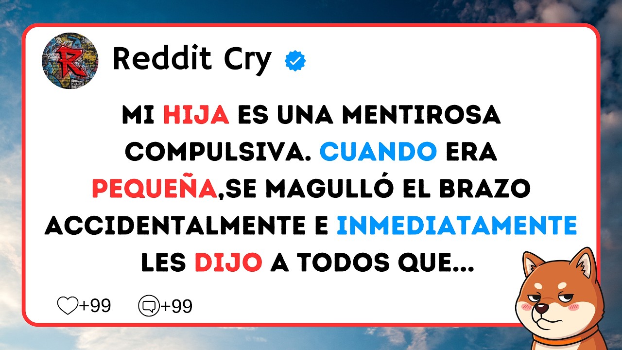 Mi hija es una mentirosa compulsiva. Cuando era pequeña, se magulló el brazo accidentalmente e...