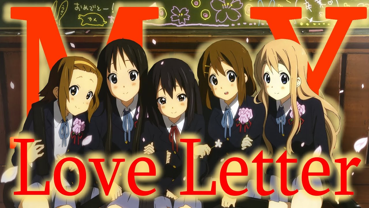 My Love Letter To K On!!