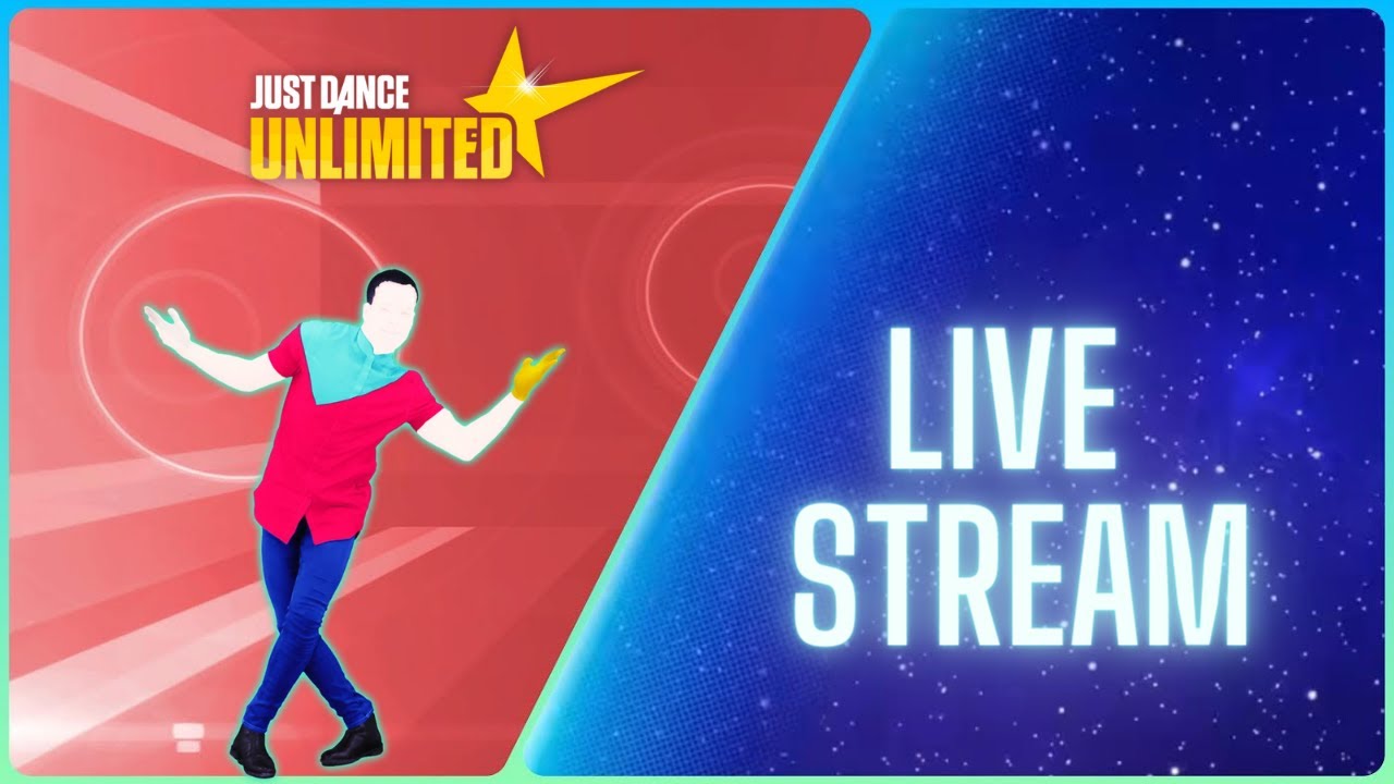 Just Dance 2022 Unlimited Live Stream