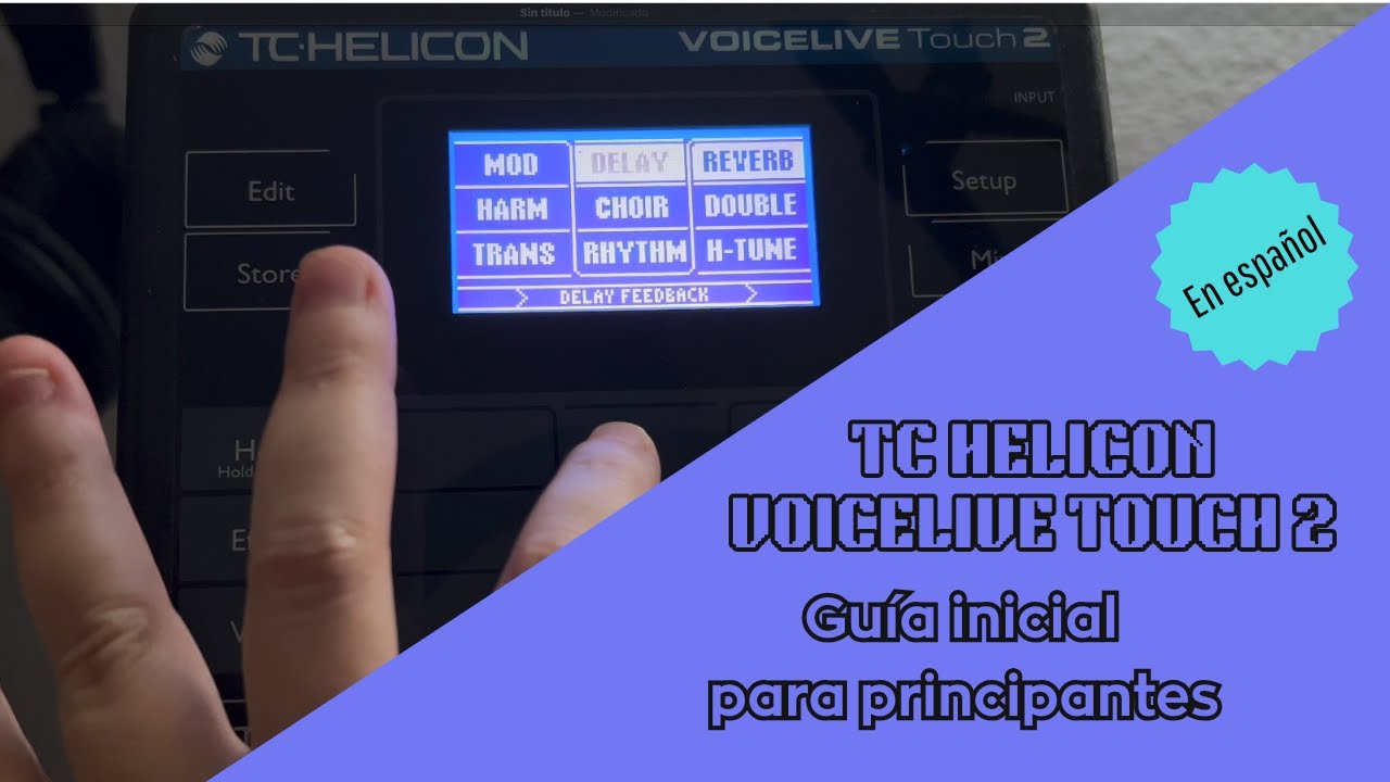 TC HELICON VoiceLive Touch 2 | Guía inicial para principiantes | Navegando por Menús