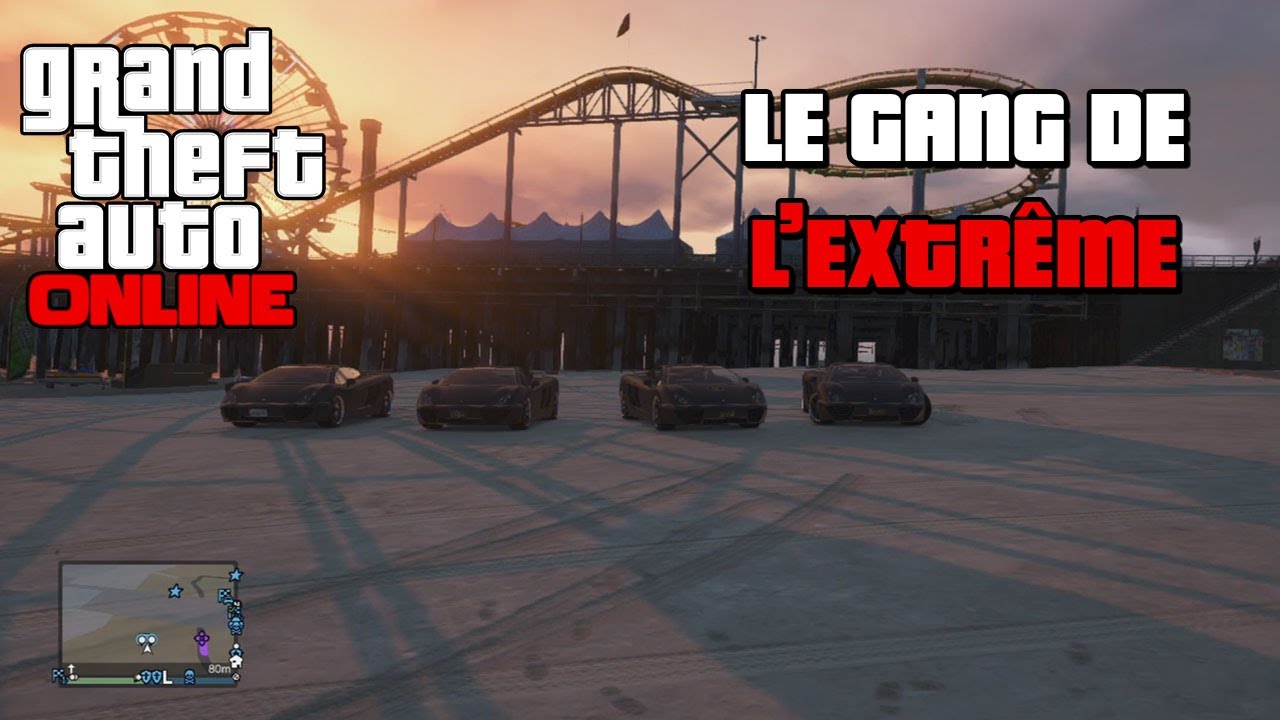 GTA ONLINE Le Gang de L'extrême Ep 01