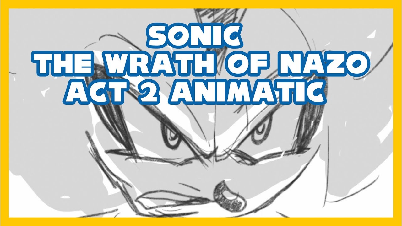 Sonic: The Wrath of Nazo, Акт 2, Аниматик