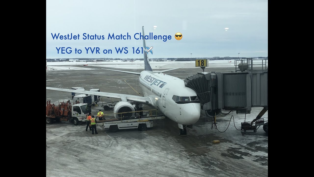 Status Match Challenge 😎 | Edmonton to Vancouver | WS161 on Westjet | Economy | Boeing 737-600