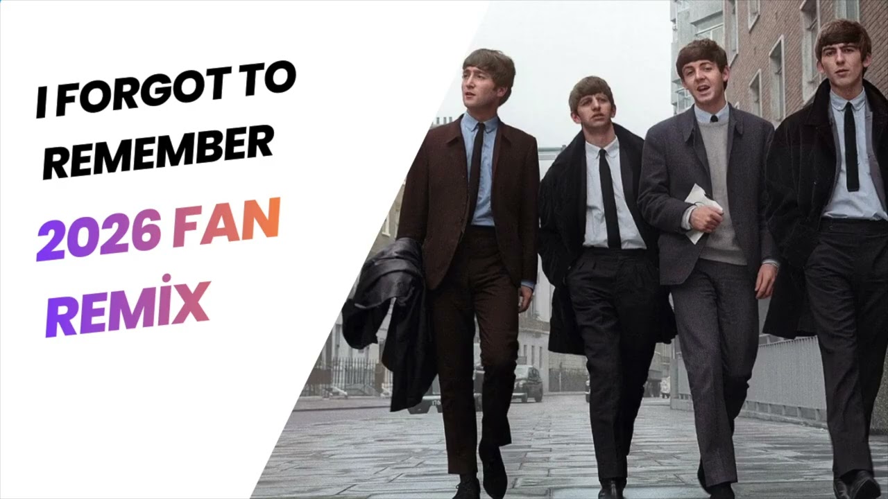 I Forgot To Remember - The Beatles (2026 fan remix, live at the BBC)