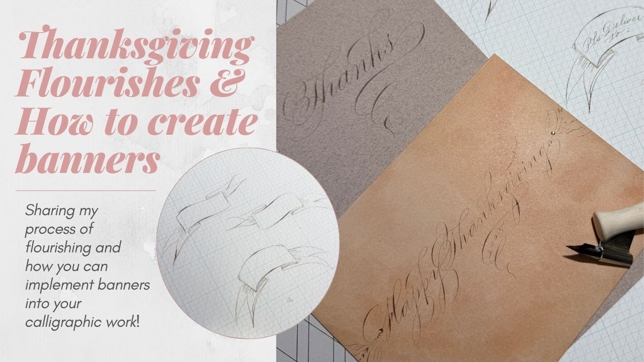 Symbiosis V: Thanksgiving Flourishes & Pointed Pen Banners