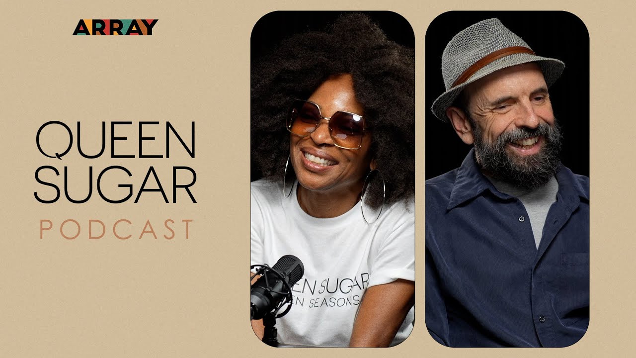 Queen Sugar Podcast with Tina Lifford & Antonio Calvache | Ep. 705