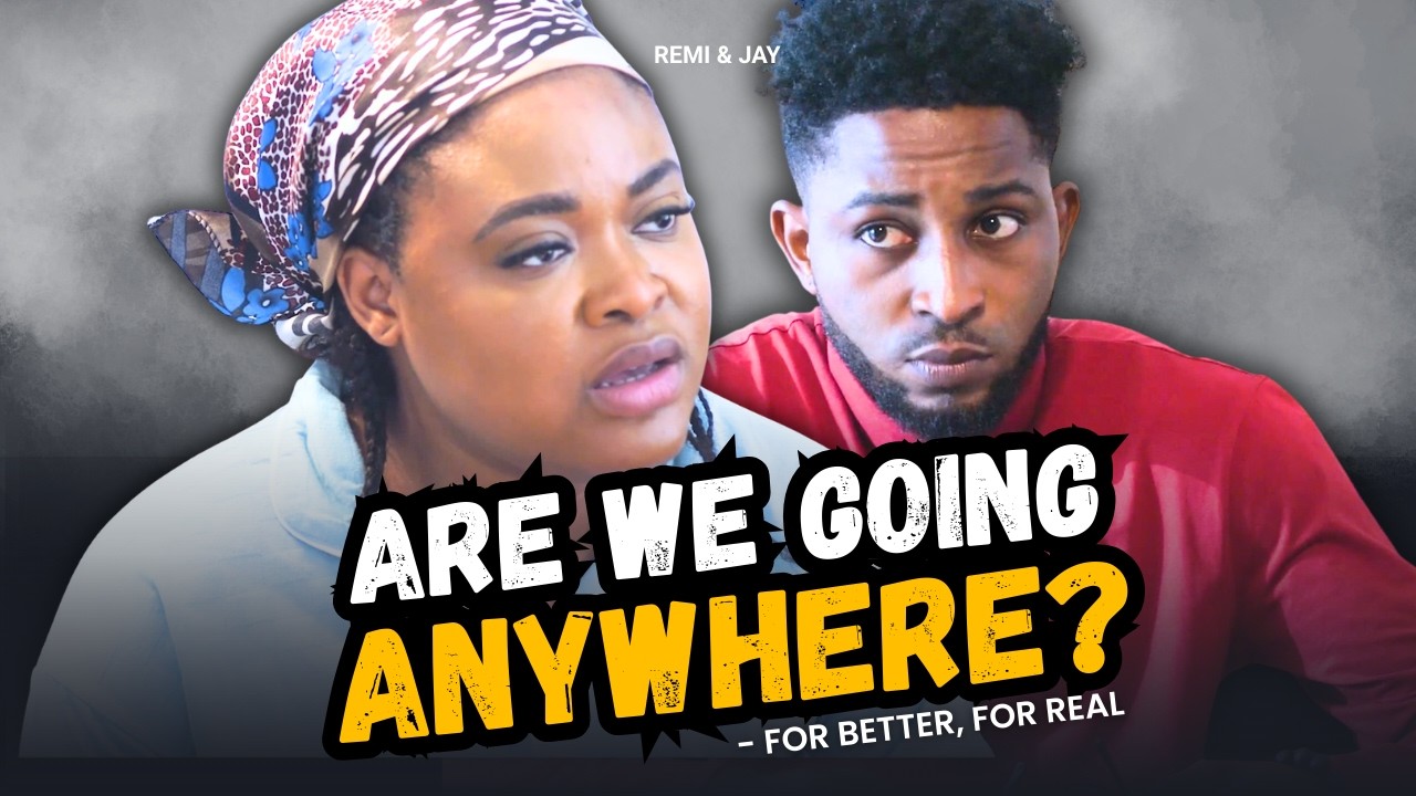 What Are We Waiting For? || For Better, For Real – Remi & Jay Ep 1