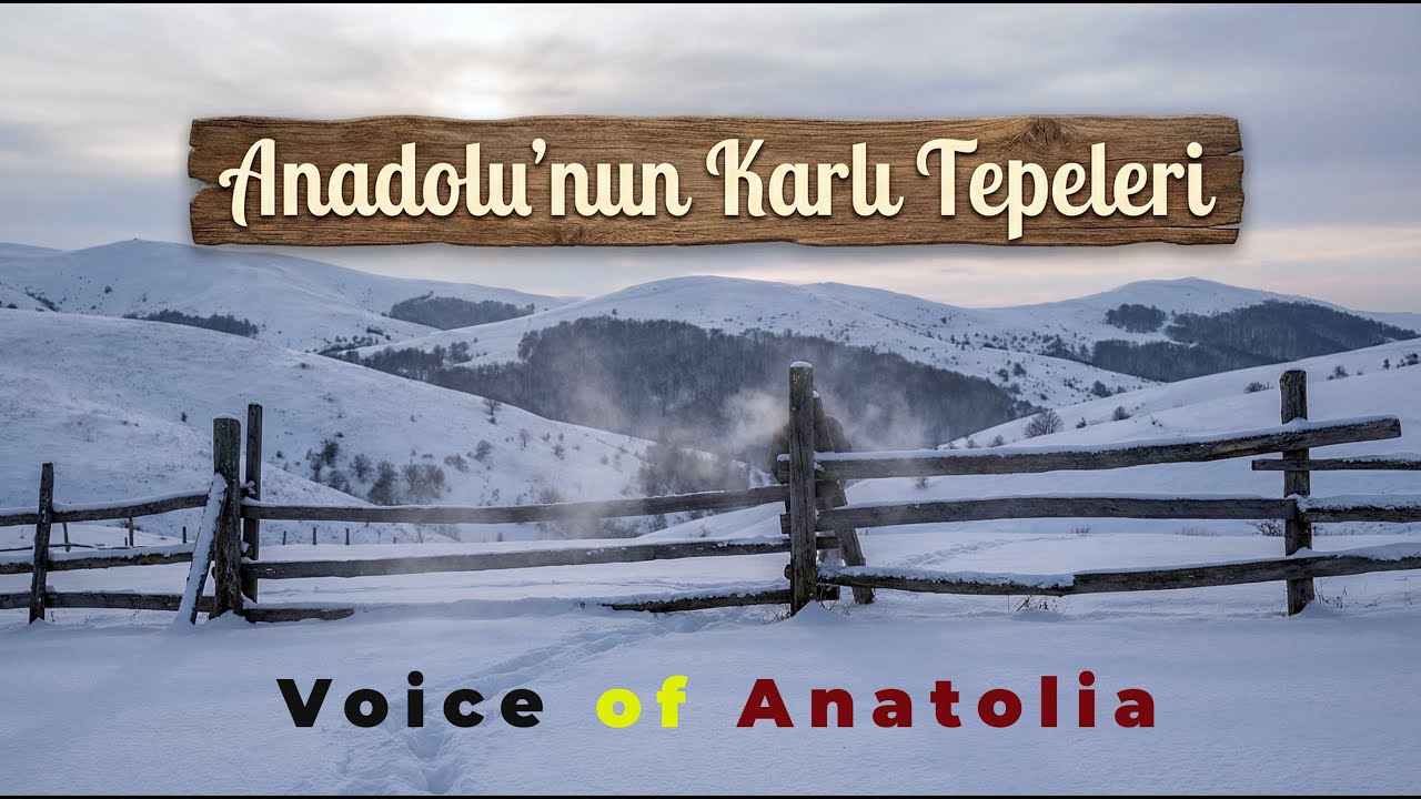 Anadolu’nun Karlı Tepeleri | Voice of Anatolia | Anadolu Esintili Duygusal Türkü