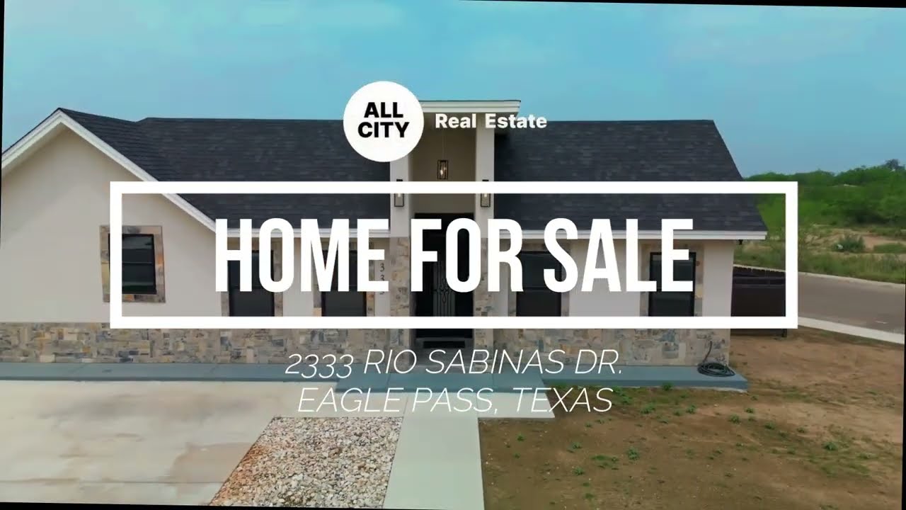 2333 RIO SABINAS DR. - EAGLE PASS TEXAS - ALL CITY REAL ESTATE