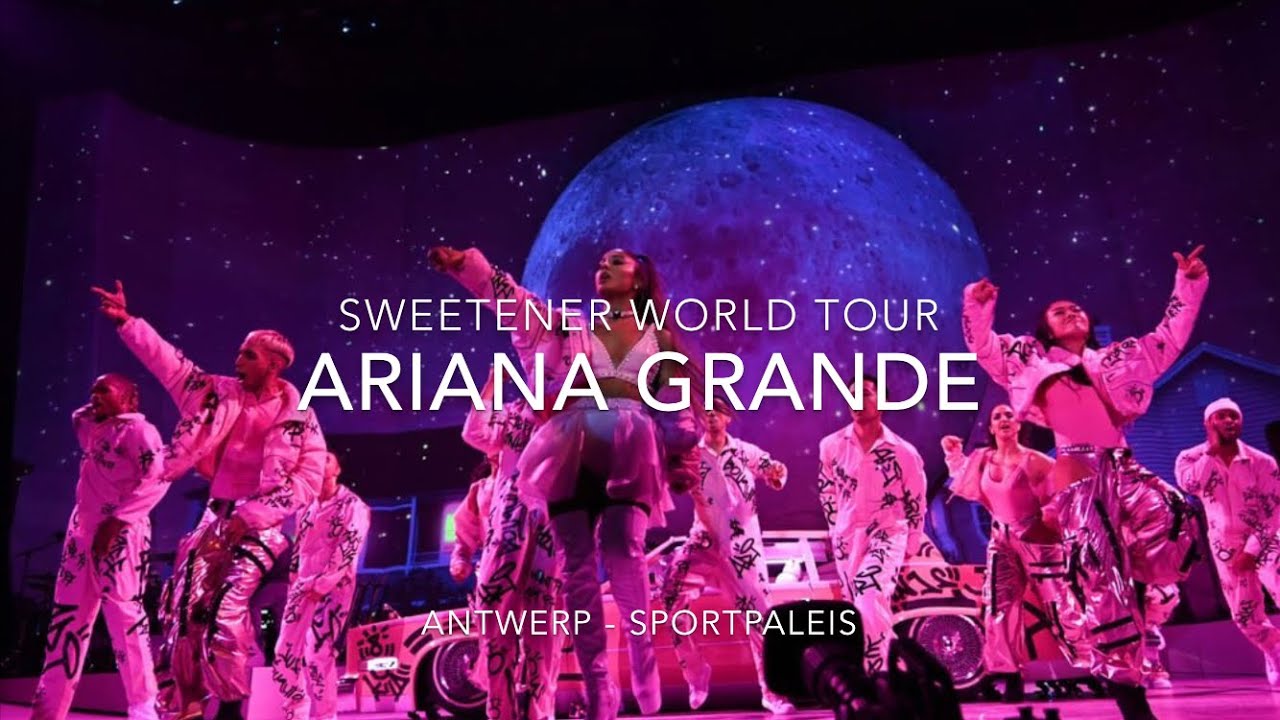 Ariana Grande AFTERMOVIE tour Antwerp | 30/08/‘19 | Sportpaleis Belgium