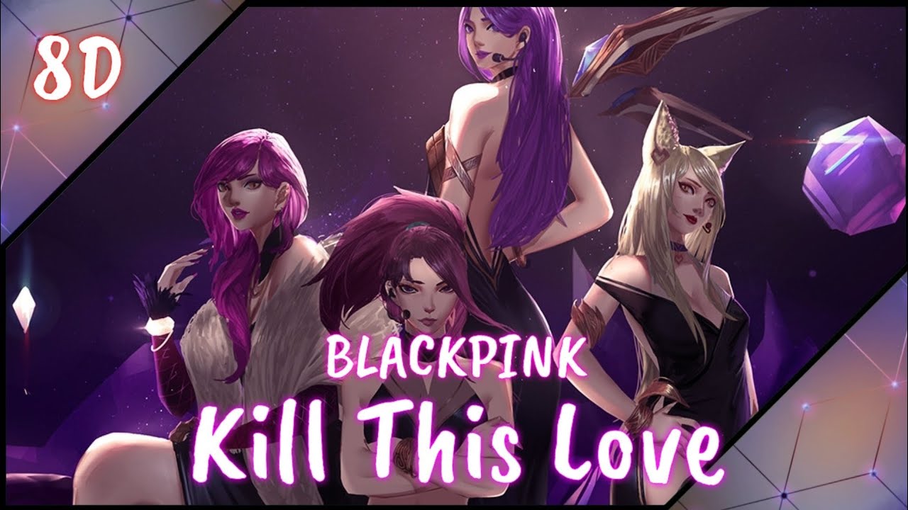 《Nightcore 8D Music /Lyrics》Kill This Love ( BLACKPINK )