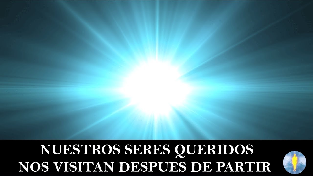 &iquest;Sab&iacute;as Que Las Personas Que M&aacute;s Quisiste Te Visitan Despu&eacute;s De Morir?