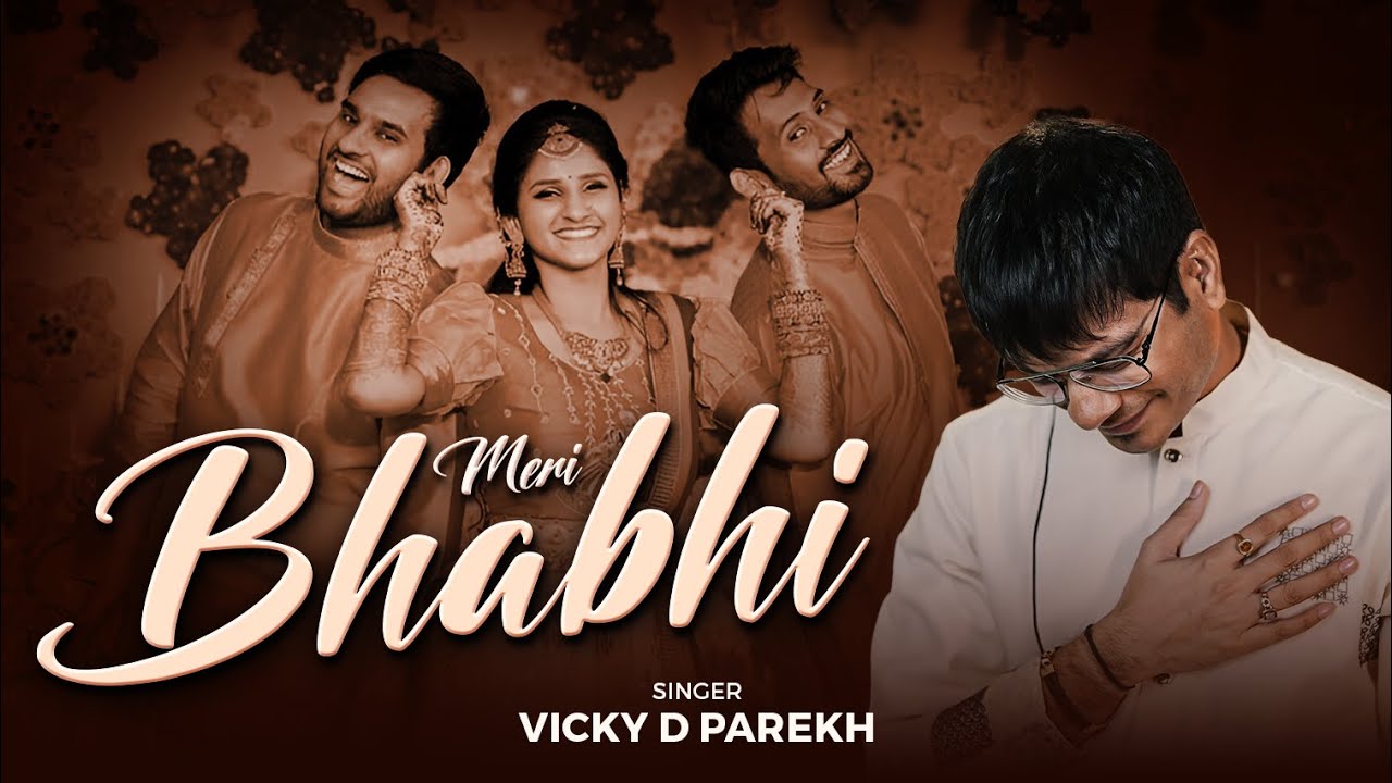 “Meri Bhabhi” | Vicky D Parekh | Wedding Family Dance Songs | Nanad-Bhabhi Devar-Bhabhi Songs