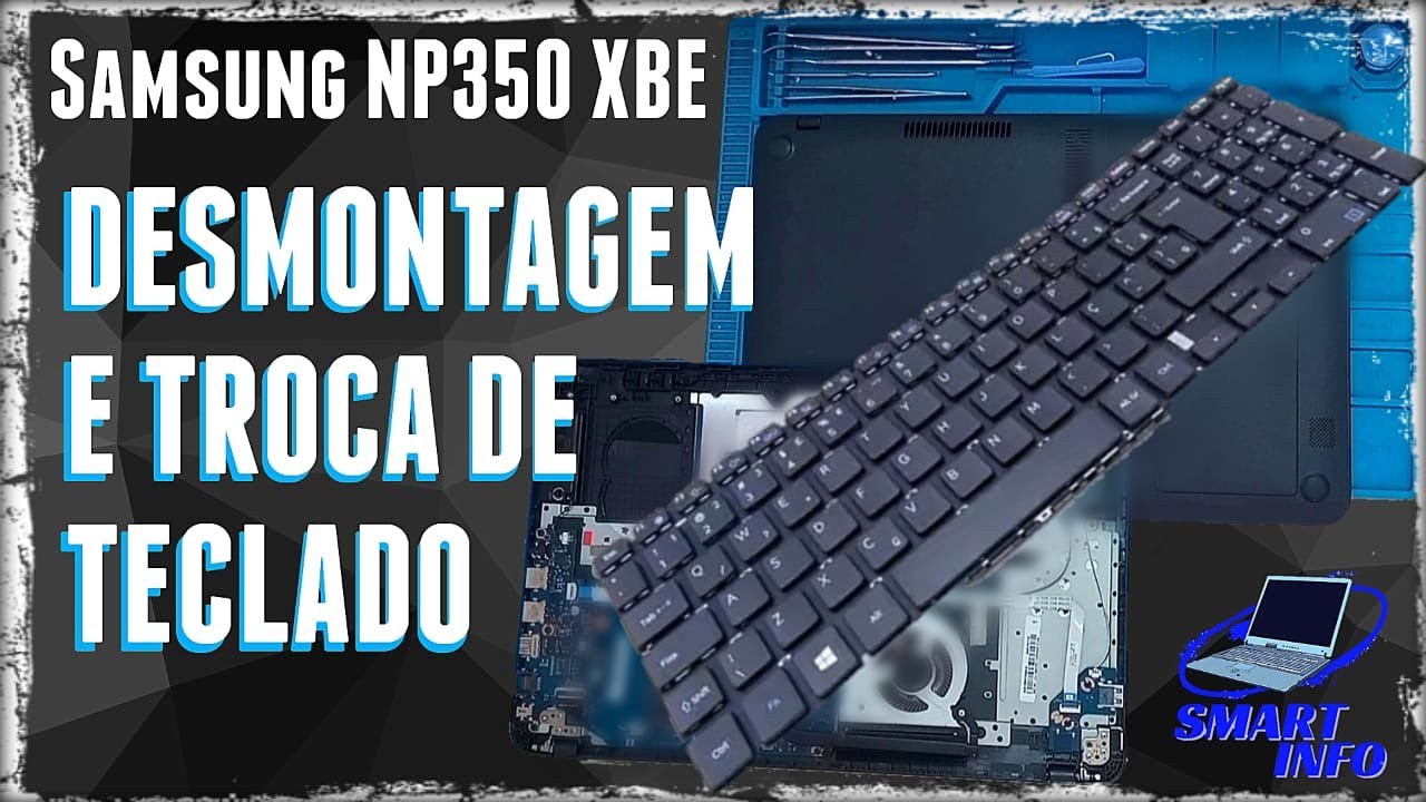 Como TROCAR TECLADO Notebook Samsung NP350-XBE/XAA