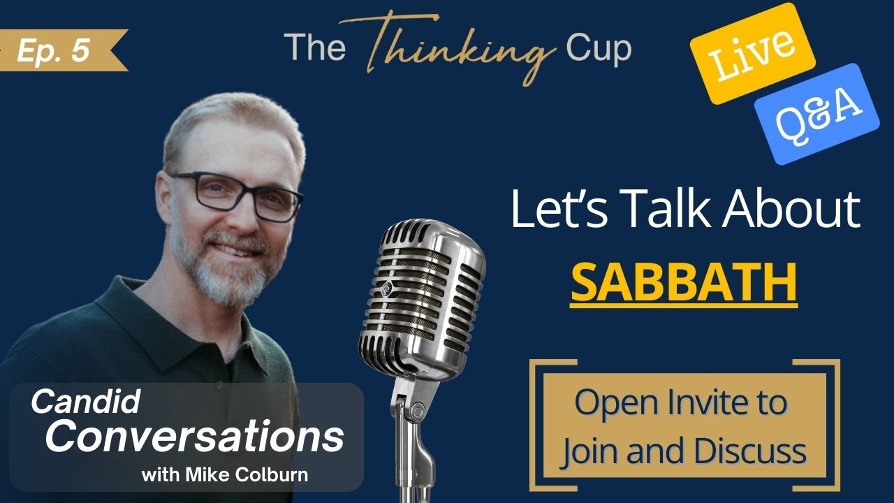 (Ep. 5) Candid Conversations | Let's Talk About the Sabbath
