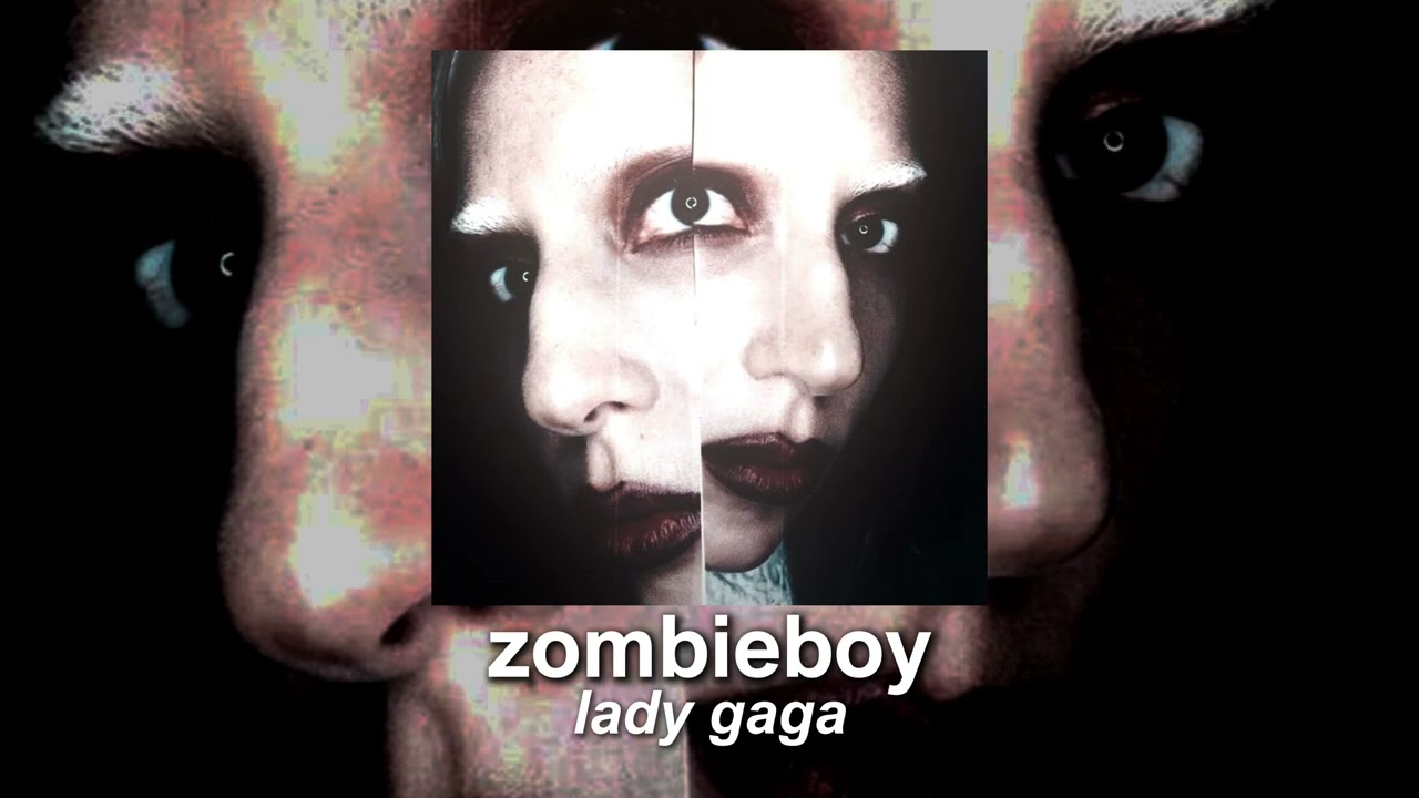 lady gaga - zombieboy (slowed to perfection)