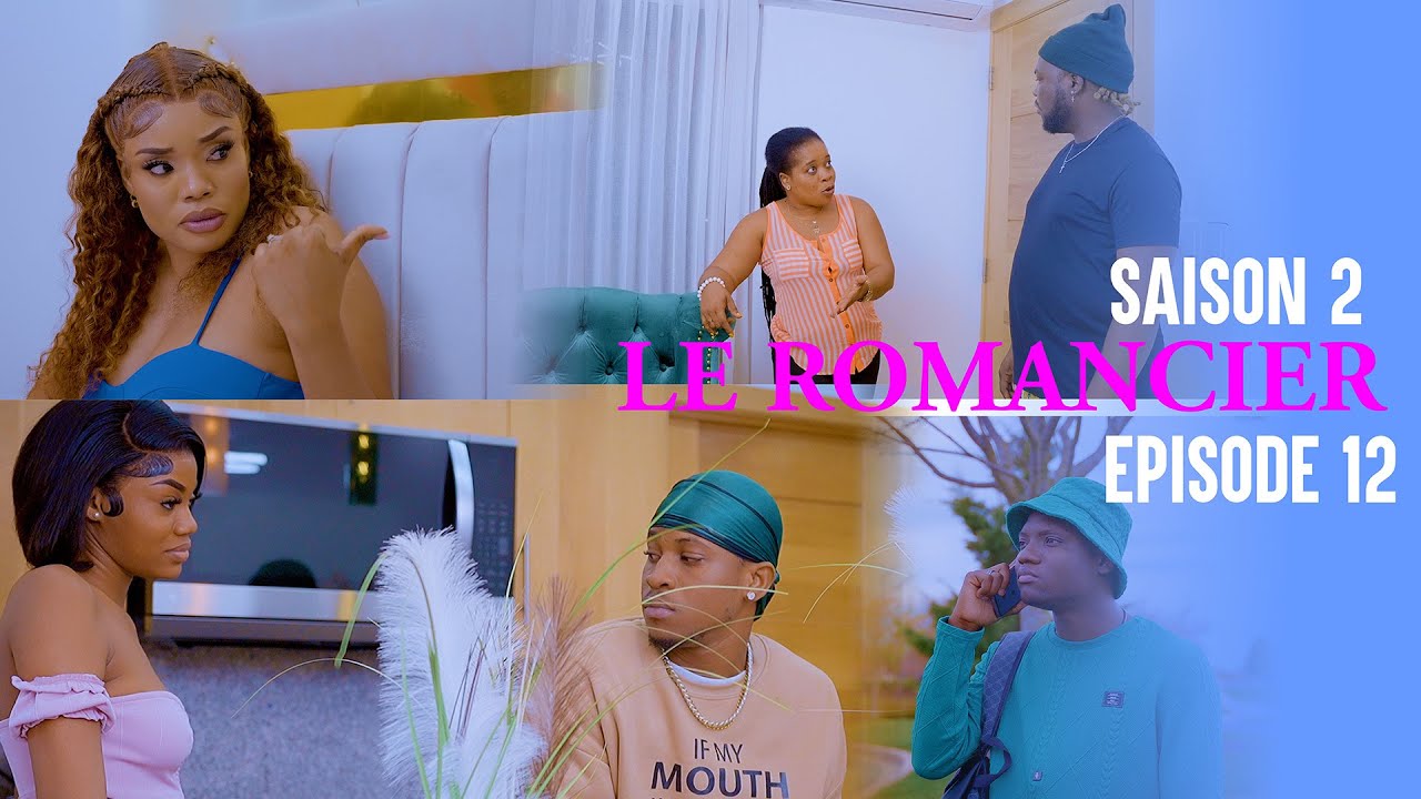 LE ROMANCIER ( E12S2) LOKO | MANMI SOSO | JOLY | ESTHIE | MIOU | ARAB | MURPHY | BLOMAY | ANGEL