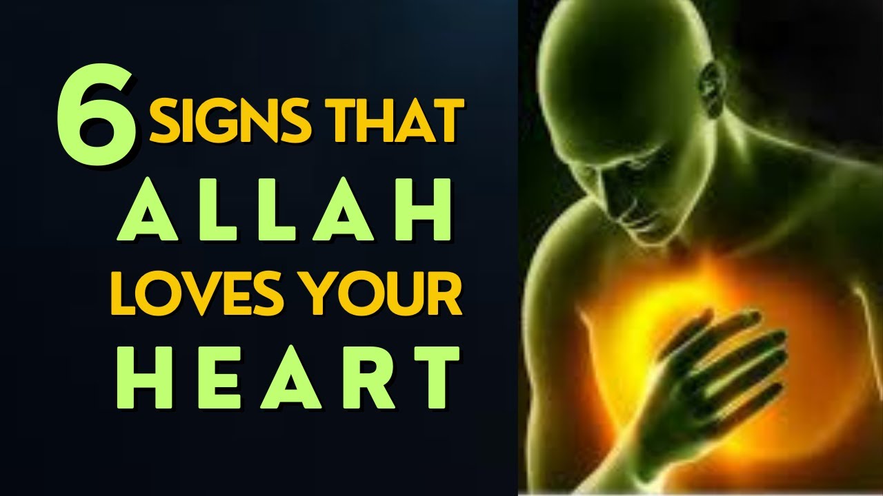 Allah Loves Your Heart | Discovering the 6 Signs of a Pure Heart