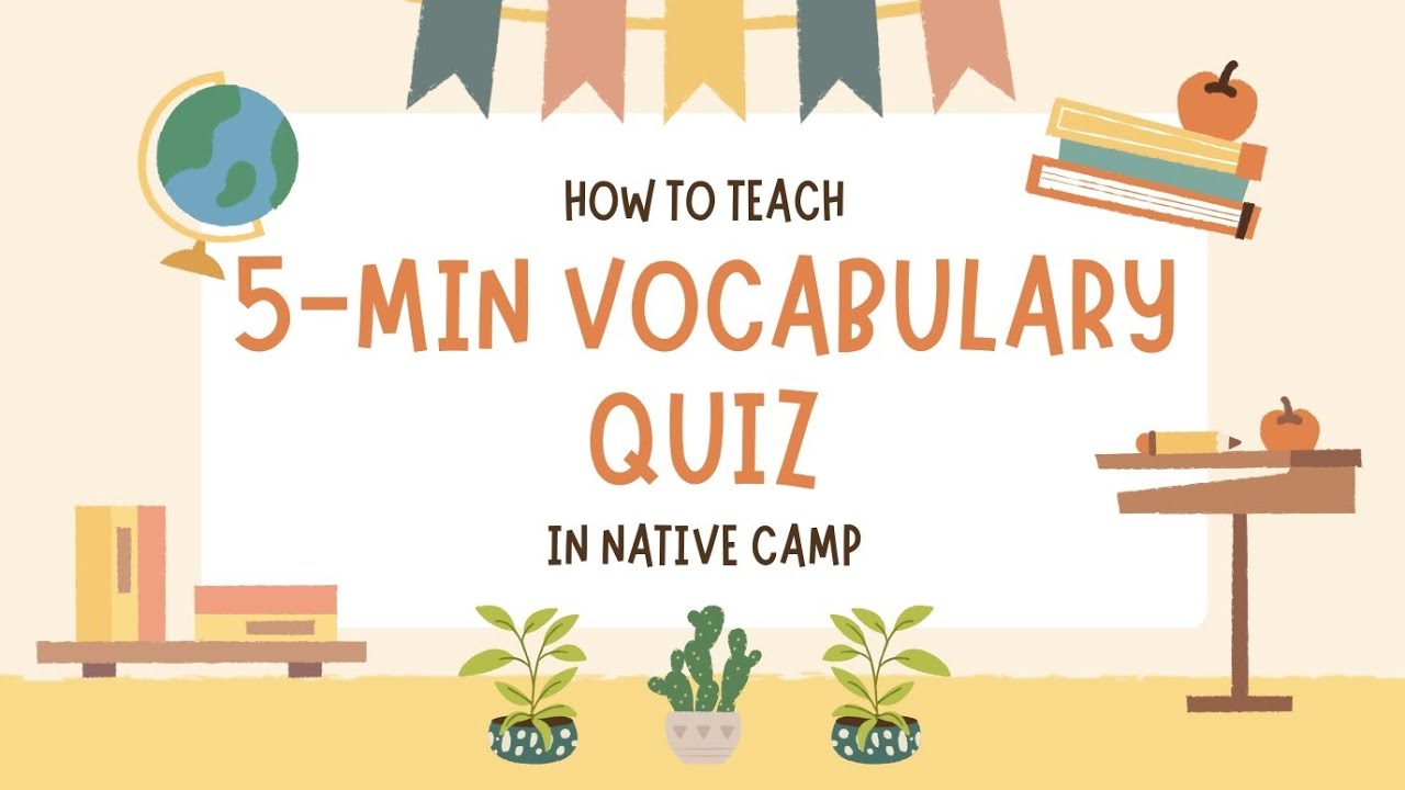 How to Teach a 5-Min Vocabulary Quiz in Native Camp | Step-by-Step Tutorial