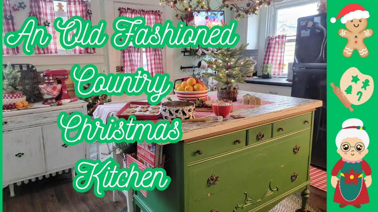 An Old Fashioned Country Christmas Kitchen