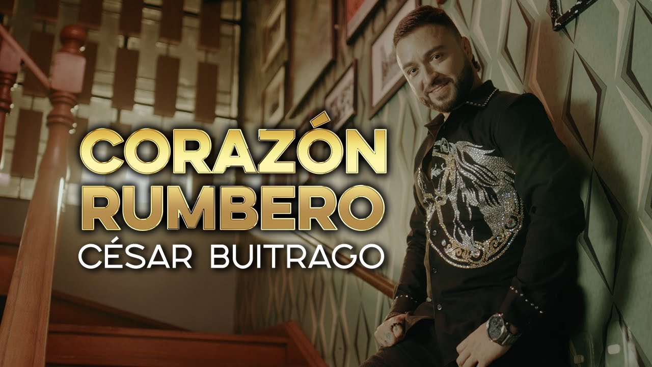 César Buitrago - Corazón Rumbero