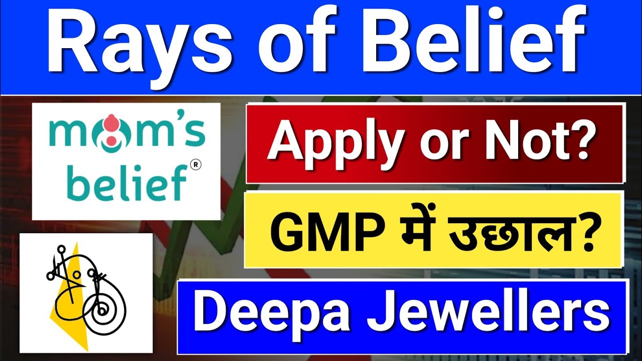Rays of Belief ipo, Deepa Jewellers ipo, Mom&rsquo;s Belief ipo. ipo news latest