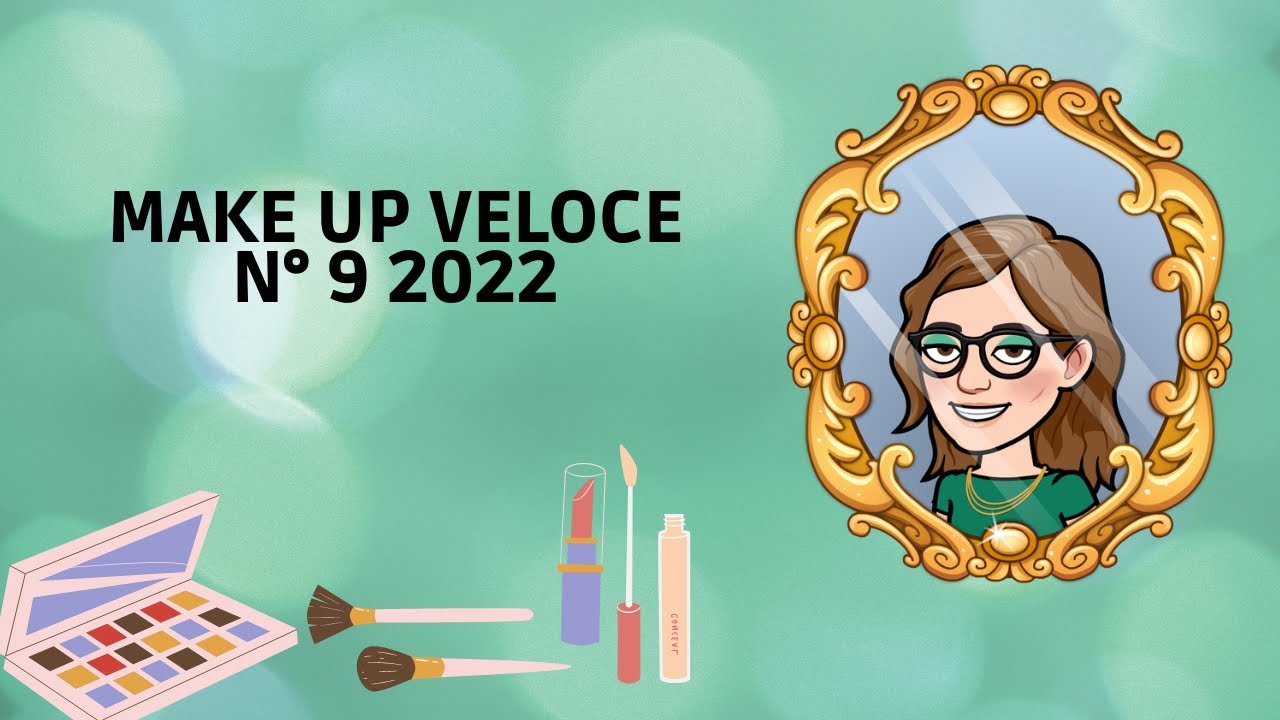 Make up veloce n&deg;9 2022  #makeupveloce